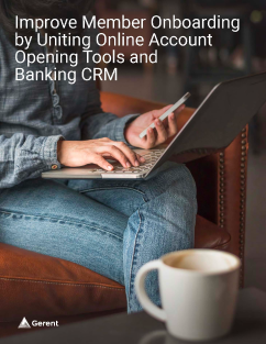 Improve Member Onboarding by Uniting Online Account Opening Tools and Banking CRM Cover